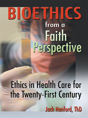cover image of Bioethics from a Faith Perspective